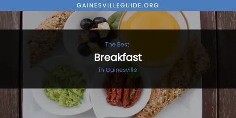 The Absolute Best Breakfast in Gainesville