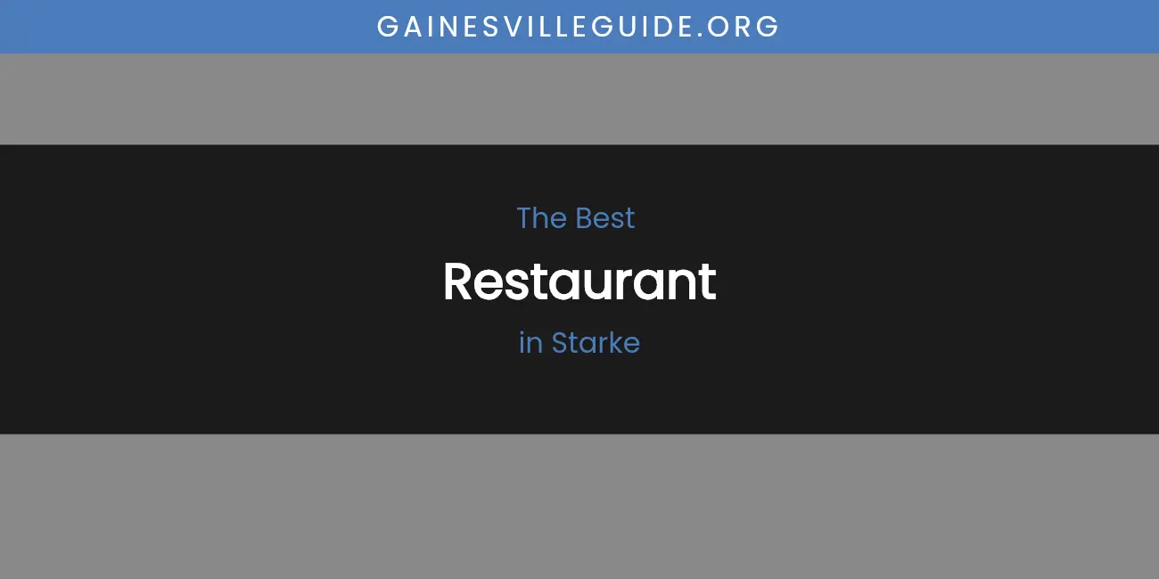Starke's Best Restaurant featured